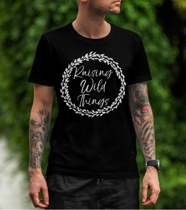 Raising Wild Things Funny Cute Mom Boys Wreath T-Shirt