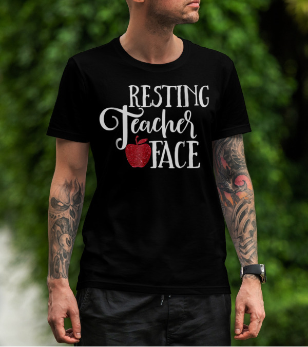 Resting Teacher Face Apple School Funny Mom Wife T-Shirt