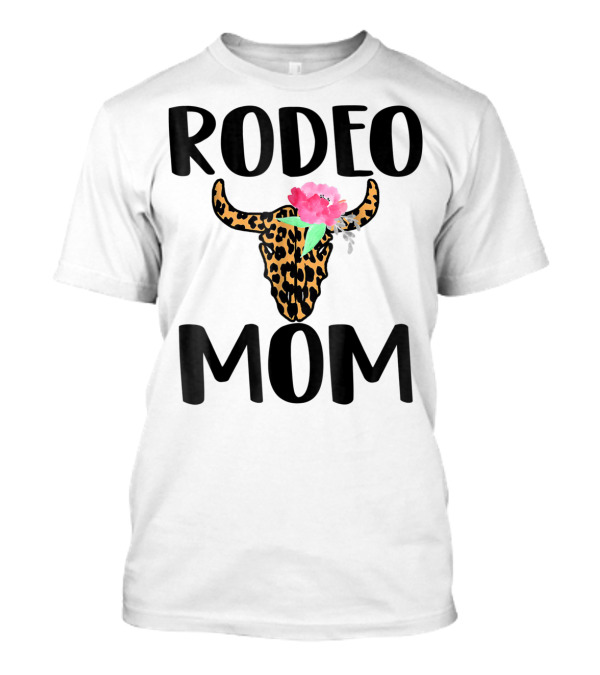 Rodeo Mom Cute Bull Riding Leopard Print Floral Skull T-Shirt
