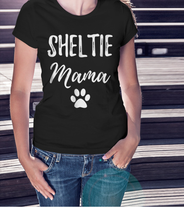Sheltie Mama Funny Dog Mom Paw Print Idea13 T-Shirt