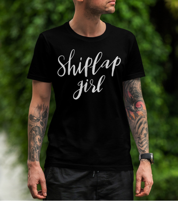 Shiplap Girl Funny Humor Mom Mama Mother T-Shirt