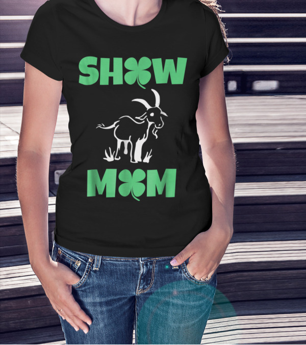 SHOW MOM CLOVER GOAT T-Shirt
