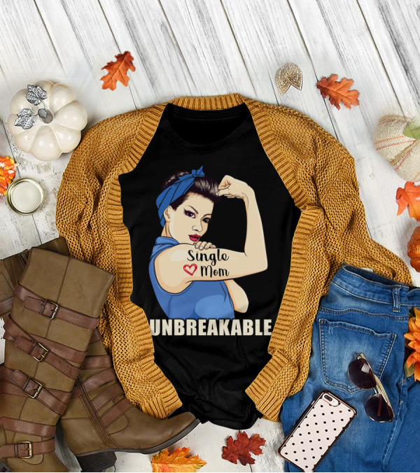 Single Mom Unbreakable Retro Rosie The Riveter T-Shirt