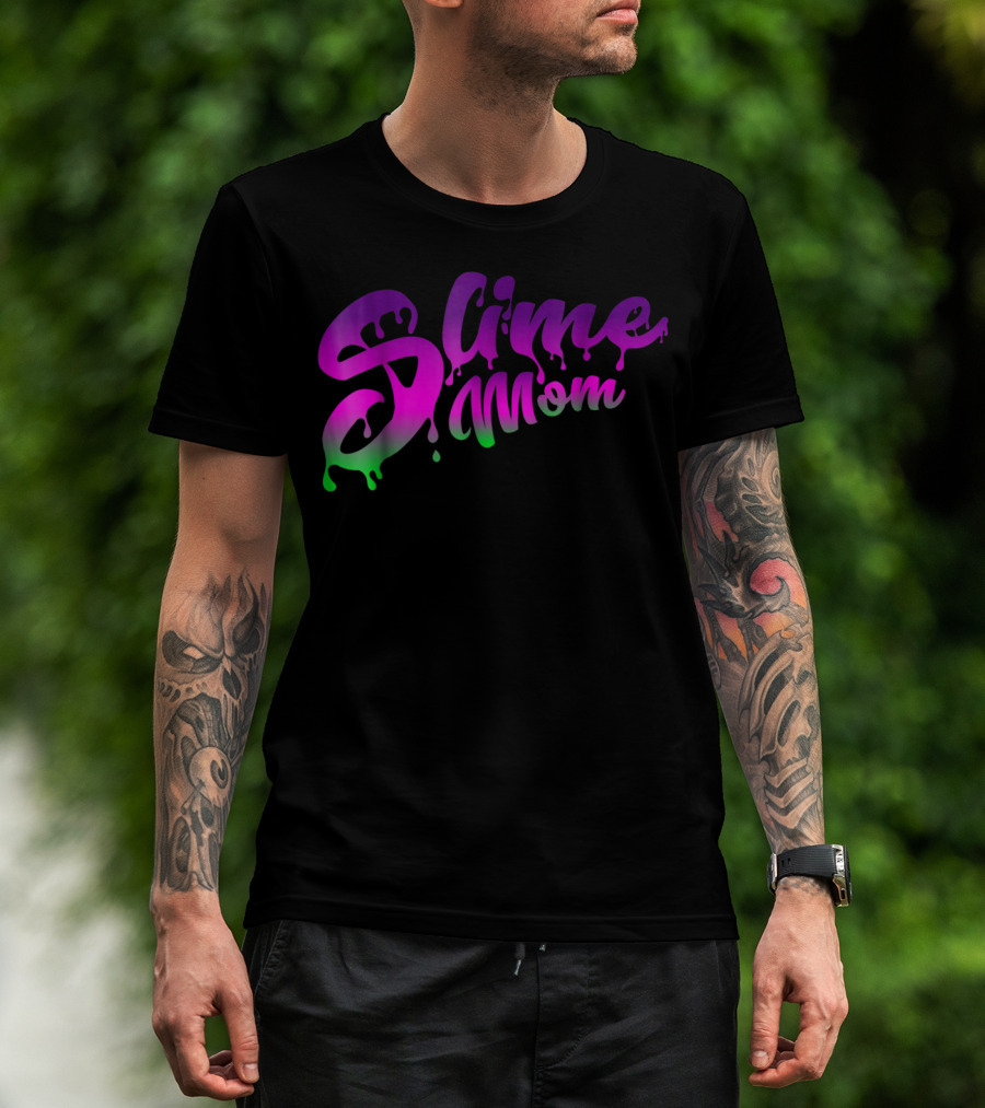 Slime Mom Fun Slime For Mothers In Dripping Pink Green Text T-Shirt