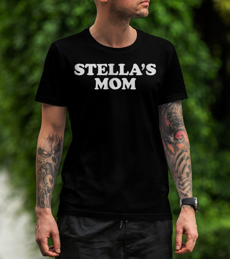 STELLA'S MOM For Mothers69 T-Shirt