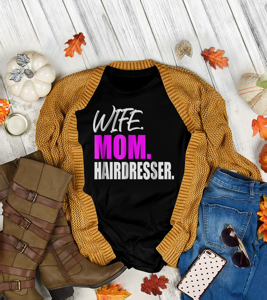 Wife Mom Hairdresser Storecastle Highlighting Roles and Careers T-Shirt