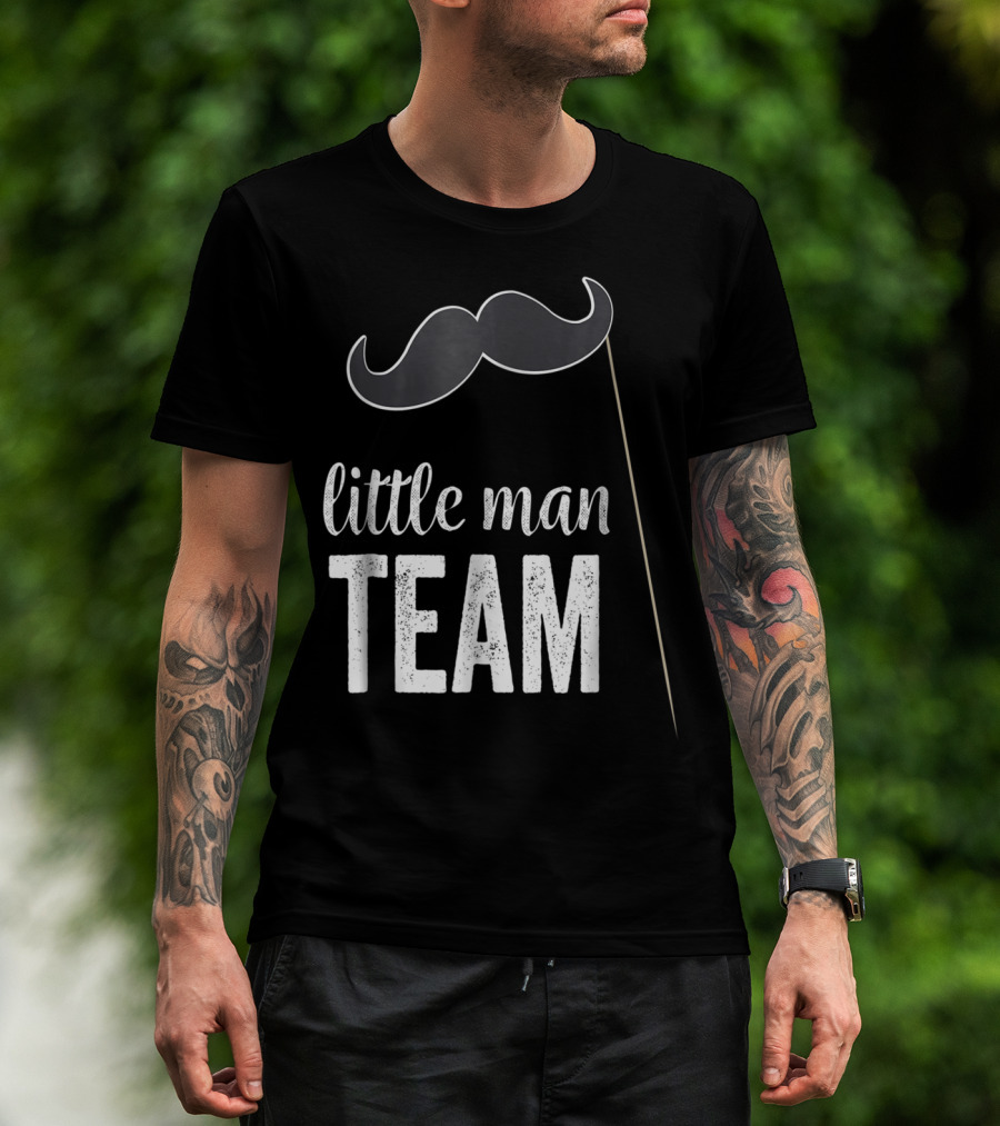 Little Man Team Mustache Gender Reveal Party T-Shirt