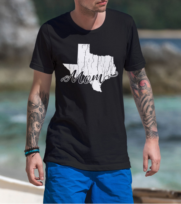 Mom State Texas Mothers58 T-Shirt