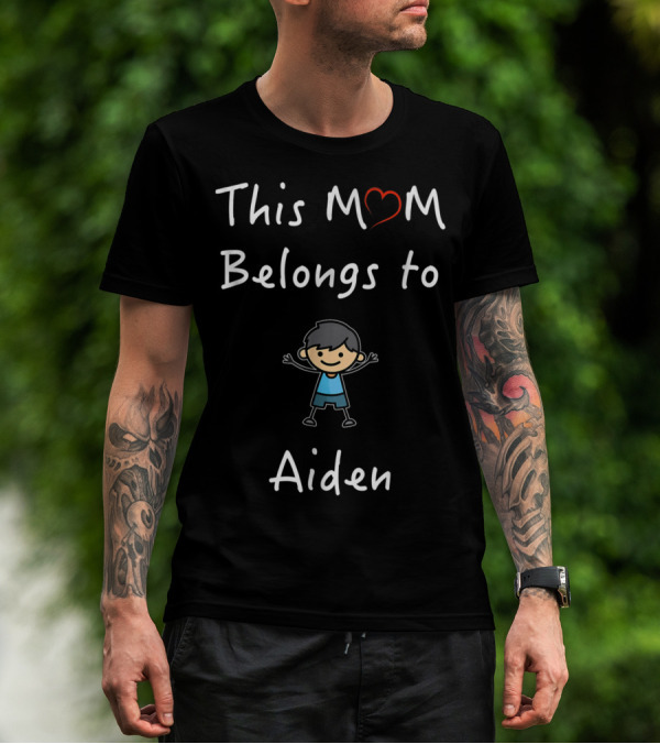 This Mom Belongs To Aiden Mother Love Son With Heart And Cartoon Boy T-Shirt
