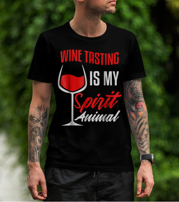 Wine Tasting Is My Spirit Animal Funny Wine Lovers Mom80 T-Shirt