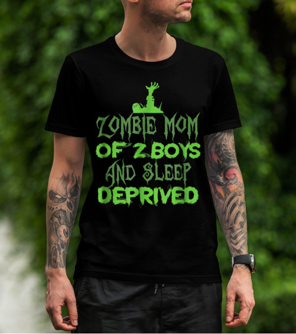 Zombie Mom Of 2 Boys And Sleep Deprived Halloween Mothers T-Shirt