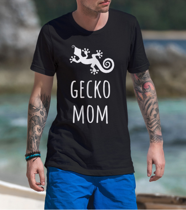 Gecko Mom Women Reptile Lizard Lover T-Shirt