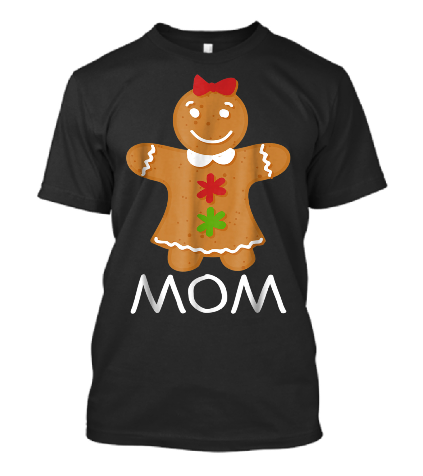 Gingerbread Mom Christmas Family Matching 69 T-Shirt