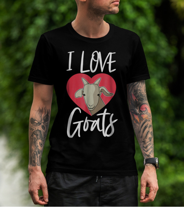 I Love Goats Heart Goat Mom Funny Farm Goat Lover Girls T-Shirt