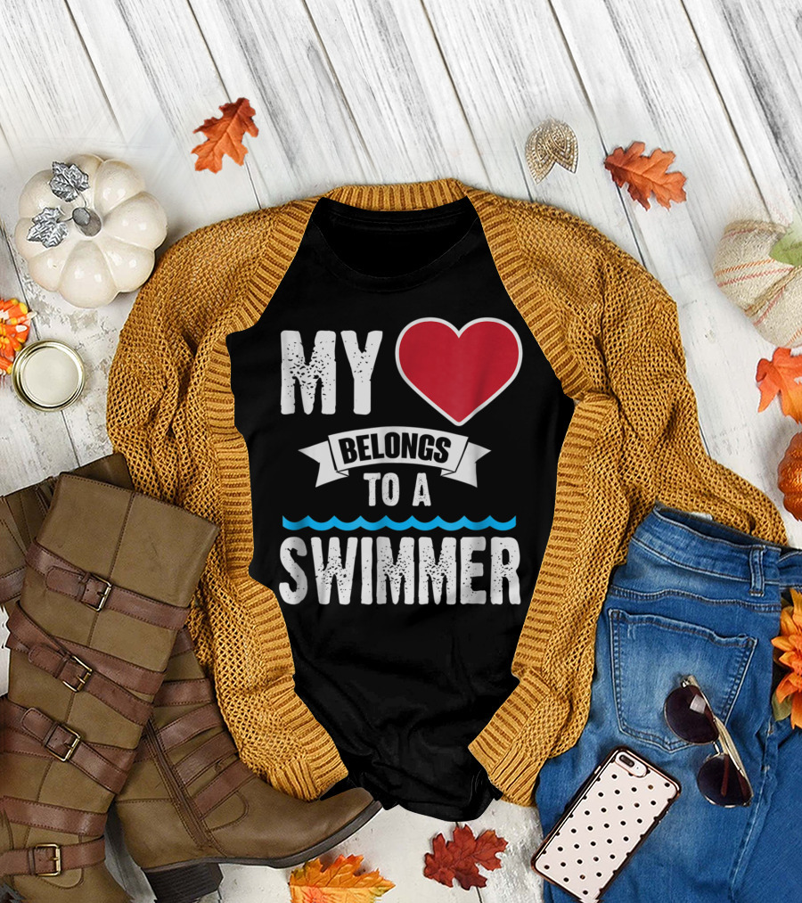 MY Heart Belongs To A Swimmer T-Shirt