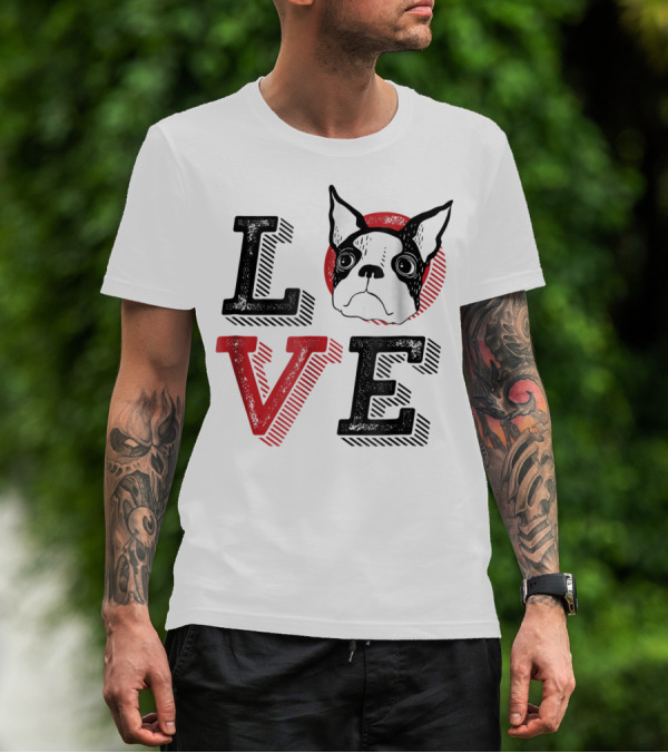 I Love Boston Terrier Dog Lover Puppies Mom Dad99 Love T-Shirt