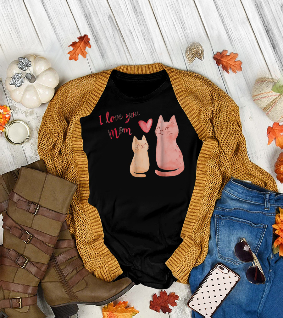 I Love You Mom Cats Heart T-Shirt