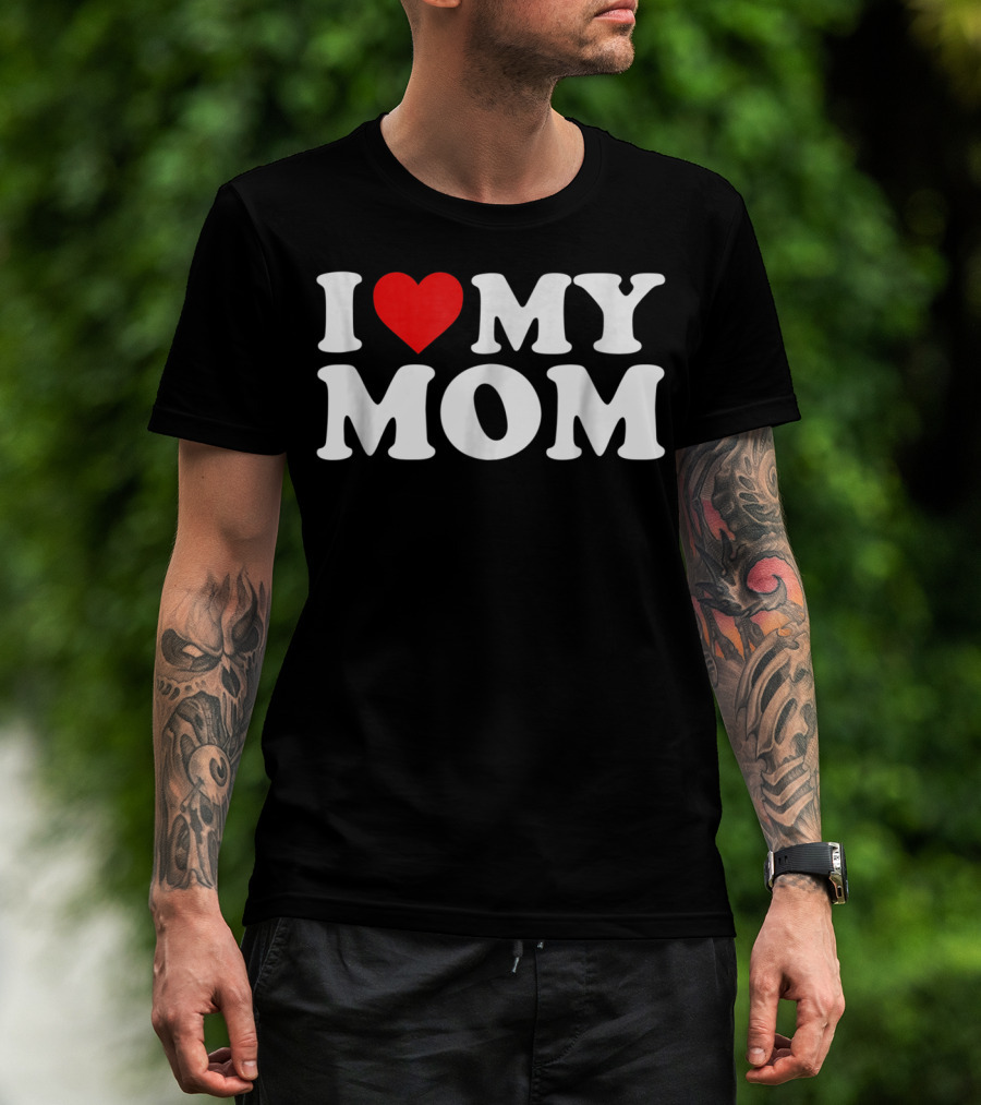 I Heart My Mom With Heart88 T-Shirt