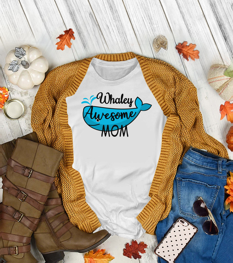 Whaley Awesome Mom Whale Pun Playful T-Shirt