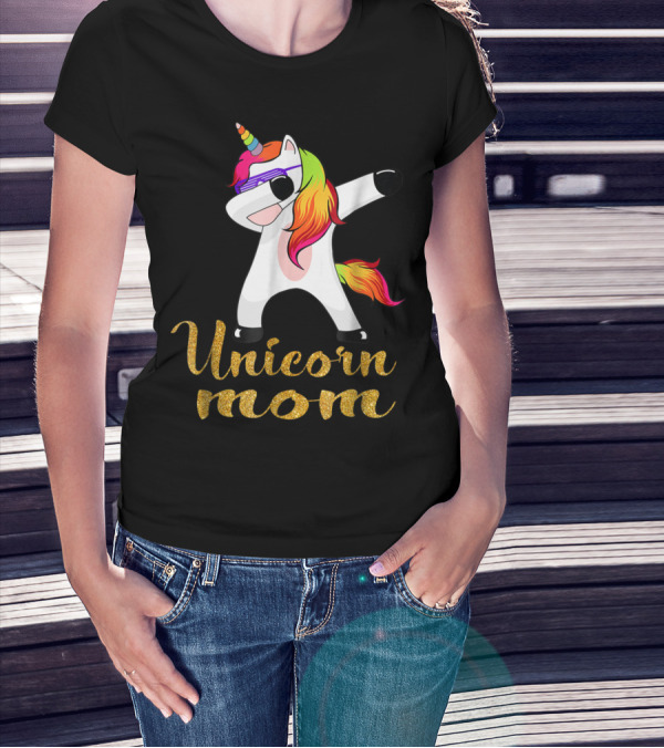 Unicorn Mom Glitter Text Rainbow Hair Dabbing Unicorn T-Shirt