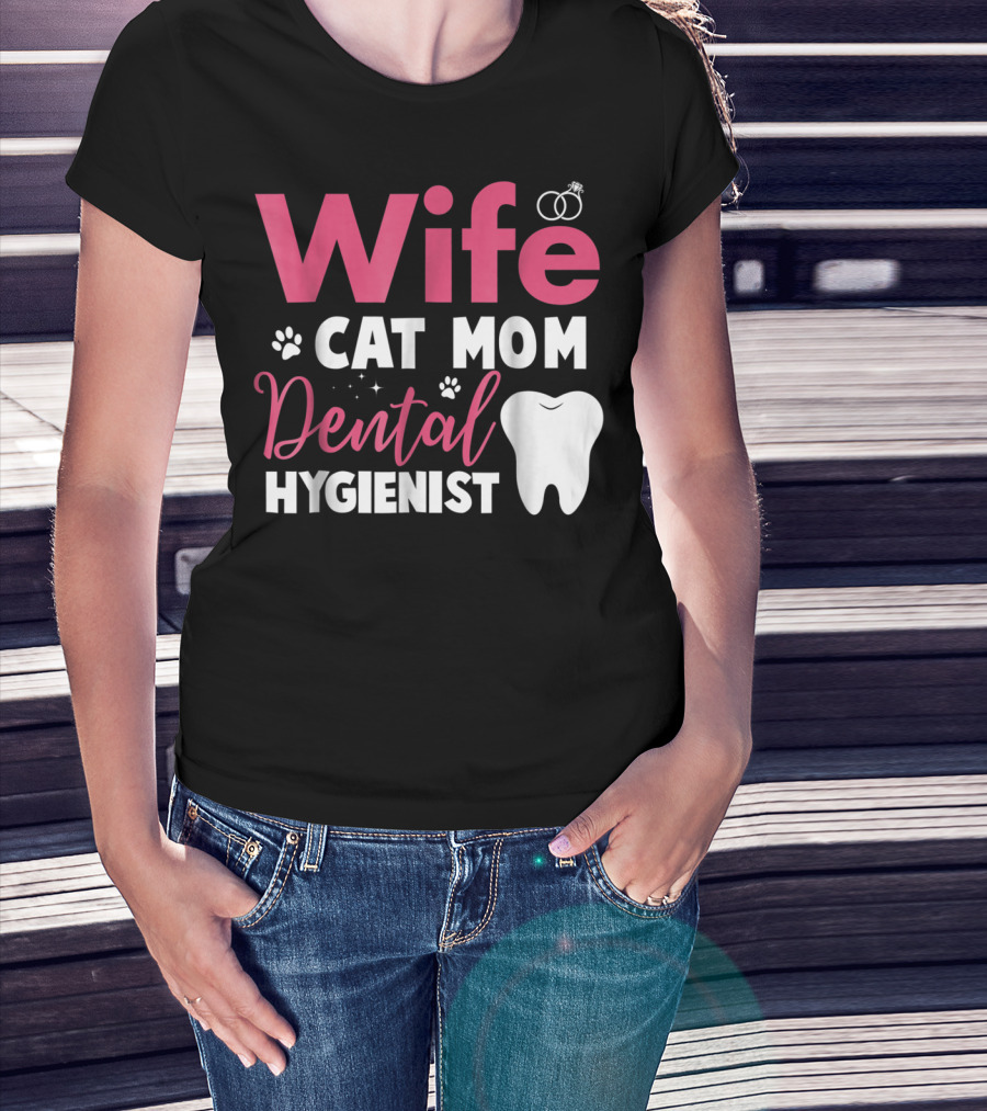 Wife Cat Mom Dental Hygienist Rings Paws Tooth T-Shirt