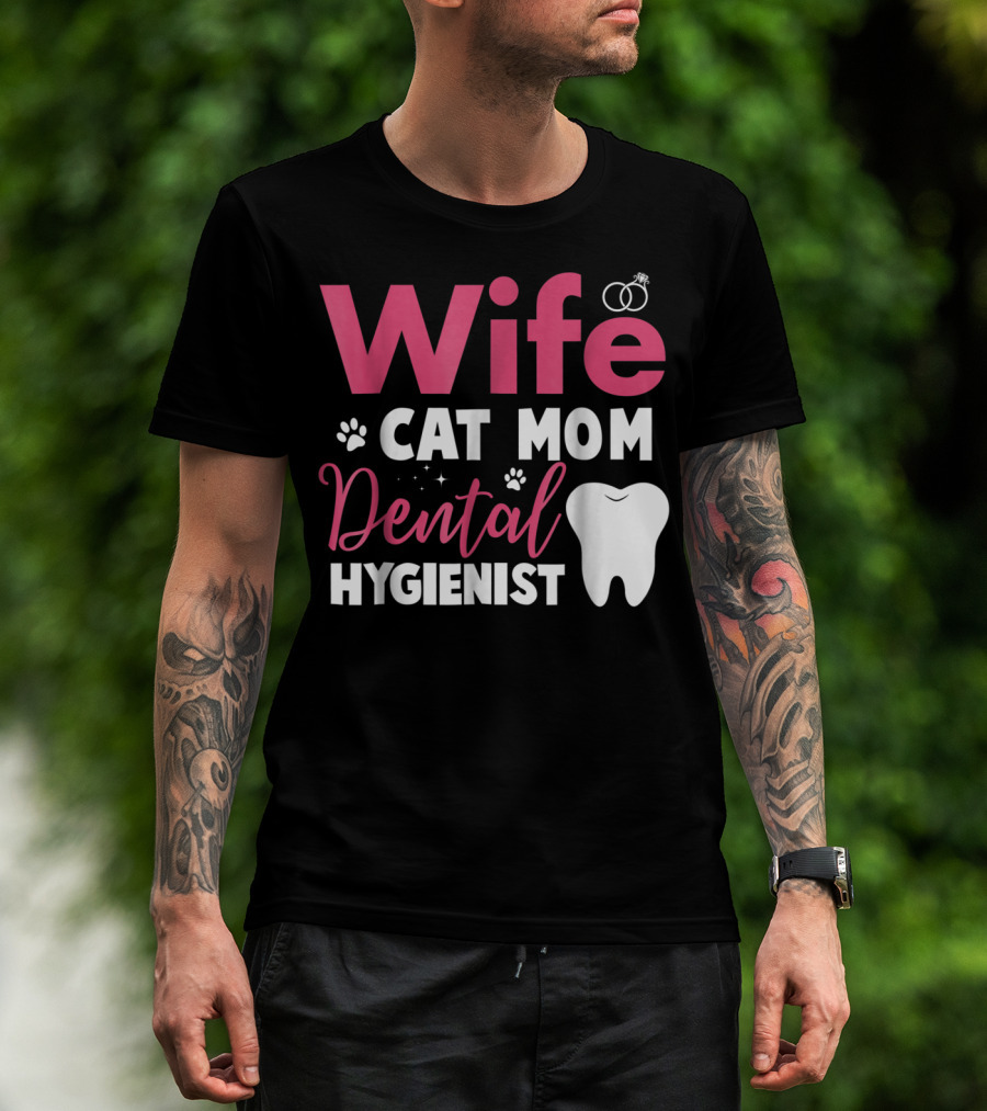 Wife Cat Mom Dental Hygienist Rings Paws Tooth T-Shirt