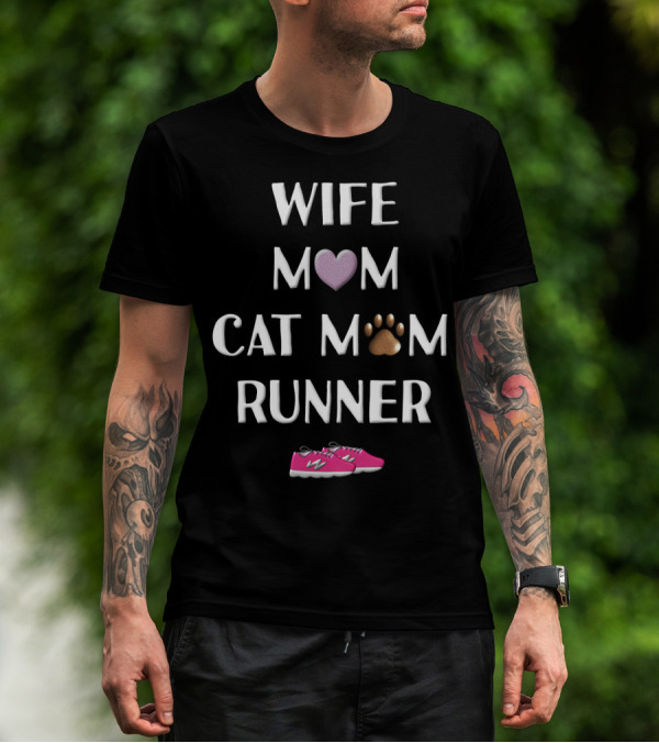 Wife Mom Cat Mom Runner Pink Shoes Heart Paw T-Shirt