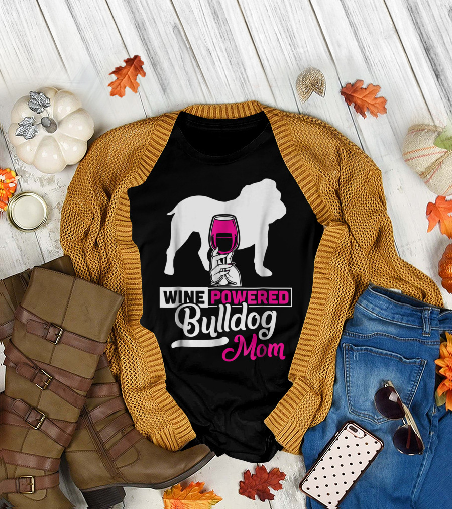 Wine Powered Bulldog Mom T-Shirt