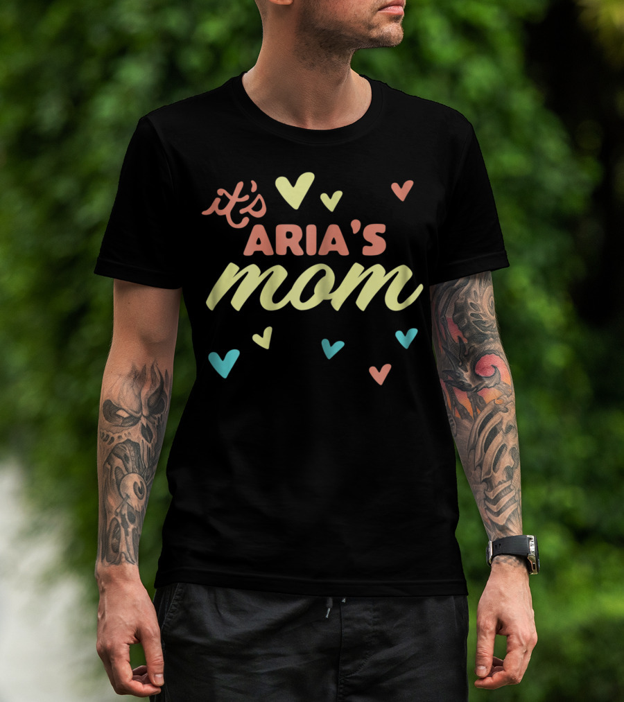 It's Aria's Mom Lovely Mom Of Aria Baby Birth Hearts T-Shirt