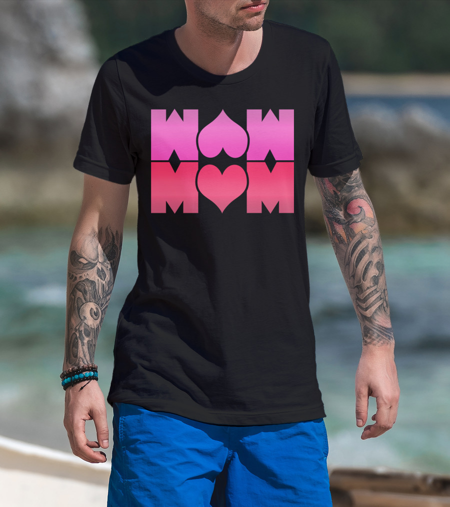 WOW MOM Awesome Super Mommy Pink Heart T-Shirt