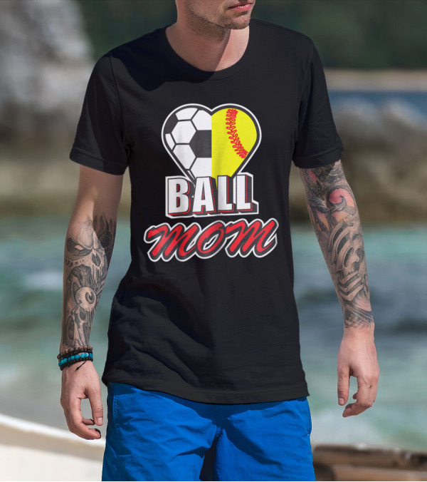 Ball Mom Love Soccer Softball Heart Tops T-Shirt