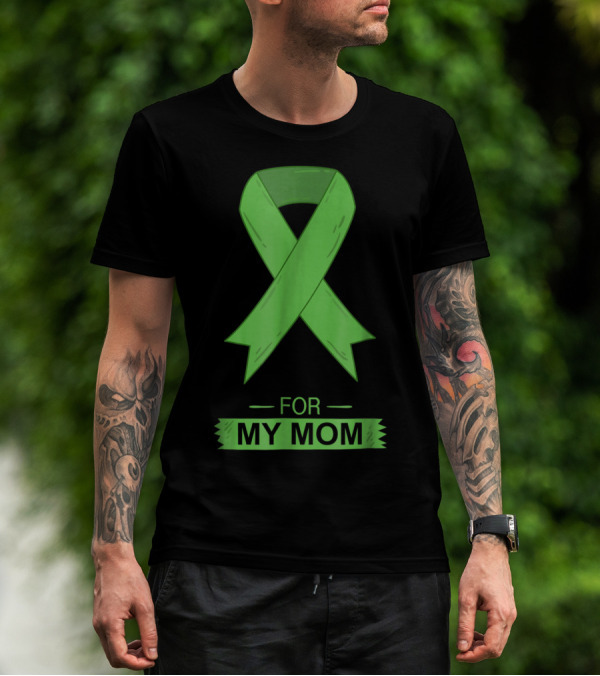Bile Duct Cancer Aware Green Ribbon For My Mom T-Shirt