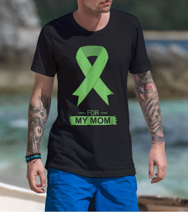 Bile Duct Cancer Aware Green Ribbon For My Mom T-Shirt