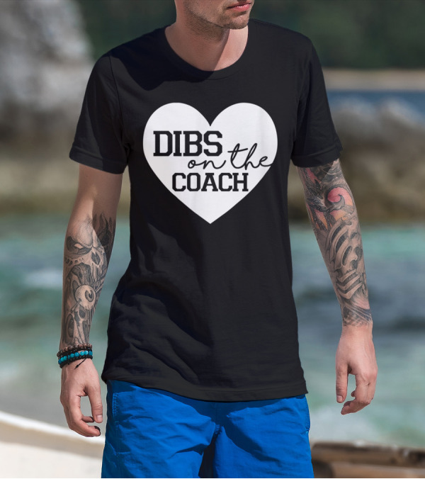 Dibs On The Coach Baseball Funny Cute Mom T-Shirt