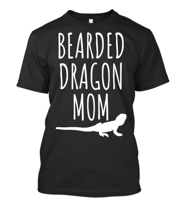 Bearded Dragon Mom Bearded Dragon T-Shirt