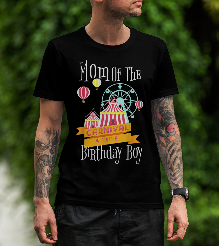 Mom Of The Carnival And Funfair Birthday Boy T-Shirt