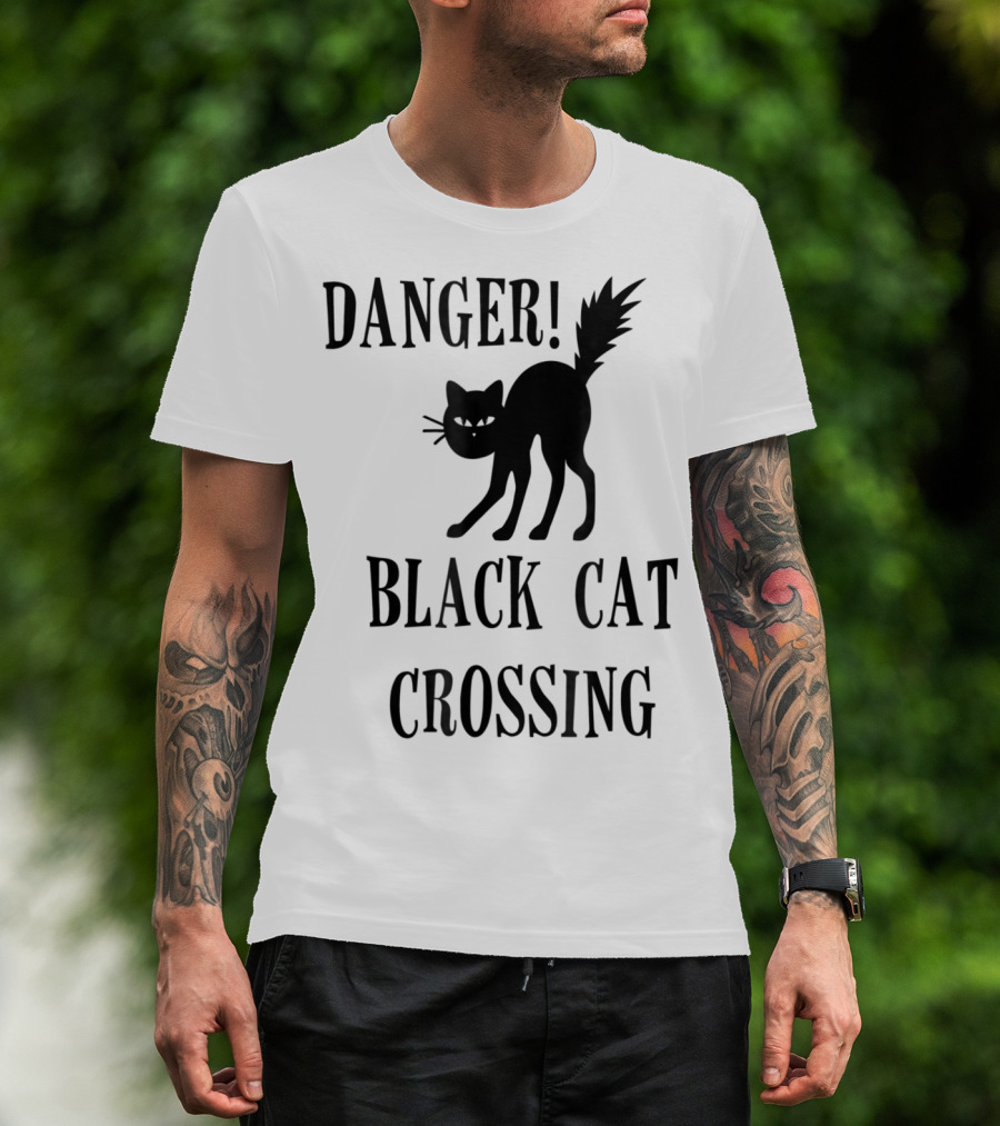 Danger Black Cat Crossing Halloween Teacher Mom Wife3 T-Shirt