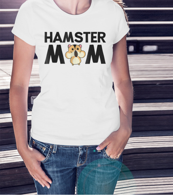 Hamster Mom Cute Hammy For Dwarf Hamster Owners 5 T-Shirt