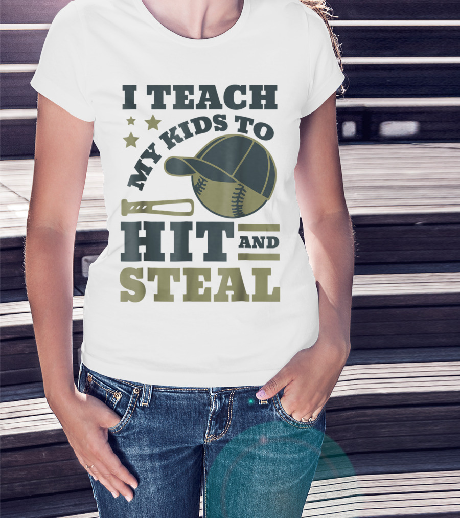 I Teach My Kids To Hit And Steal Funny Baseball Bat Hat Stars T-Shirt