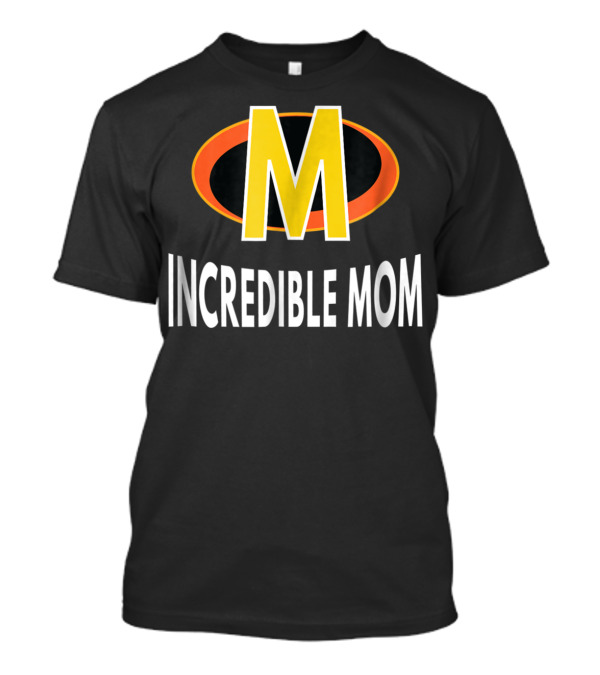 Incredible Mom Bold Text Superhero Icon M T-Shirt