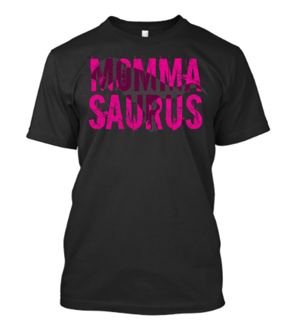 Mommasaurus Rex Dinosaur Mom T-Shirt