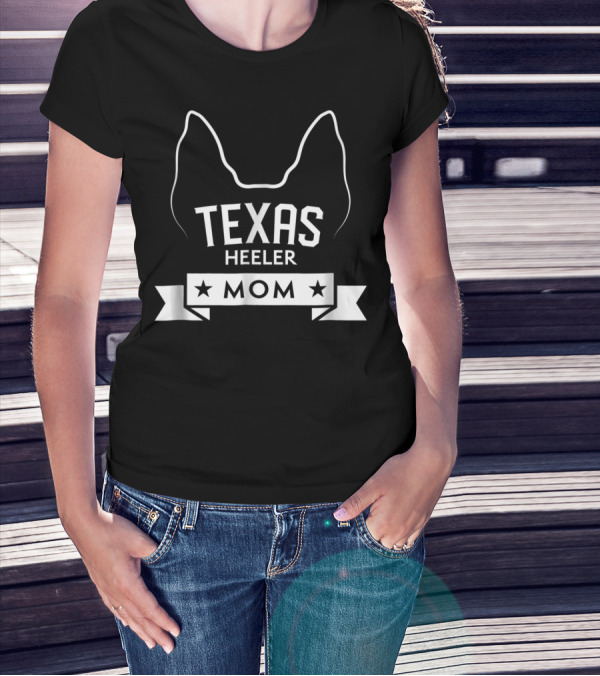 Texas Heeler Mom Dog Breed Lover With Ears And Stars T-Shirt