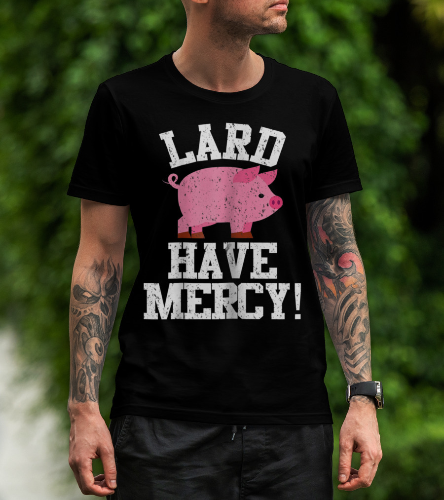 Bacon Lover Pig Farmer Cute BBQ Mom Lard Have Mercy T-Shirt