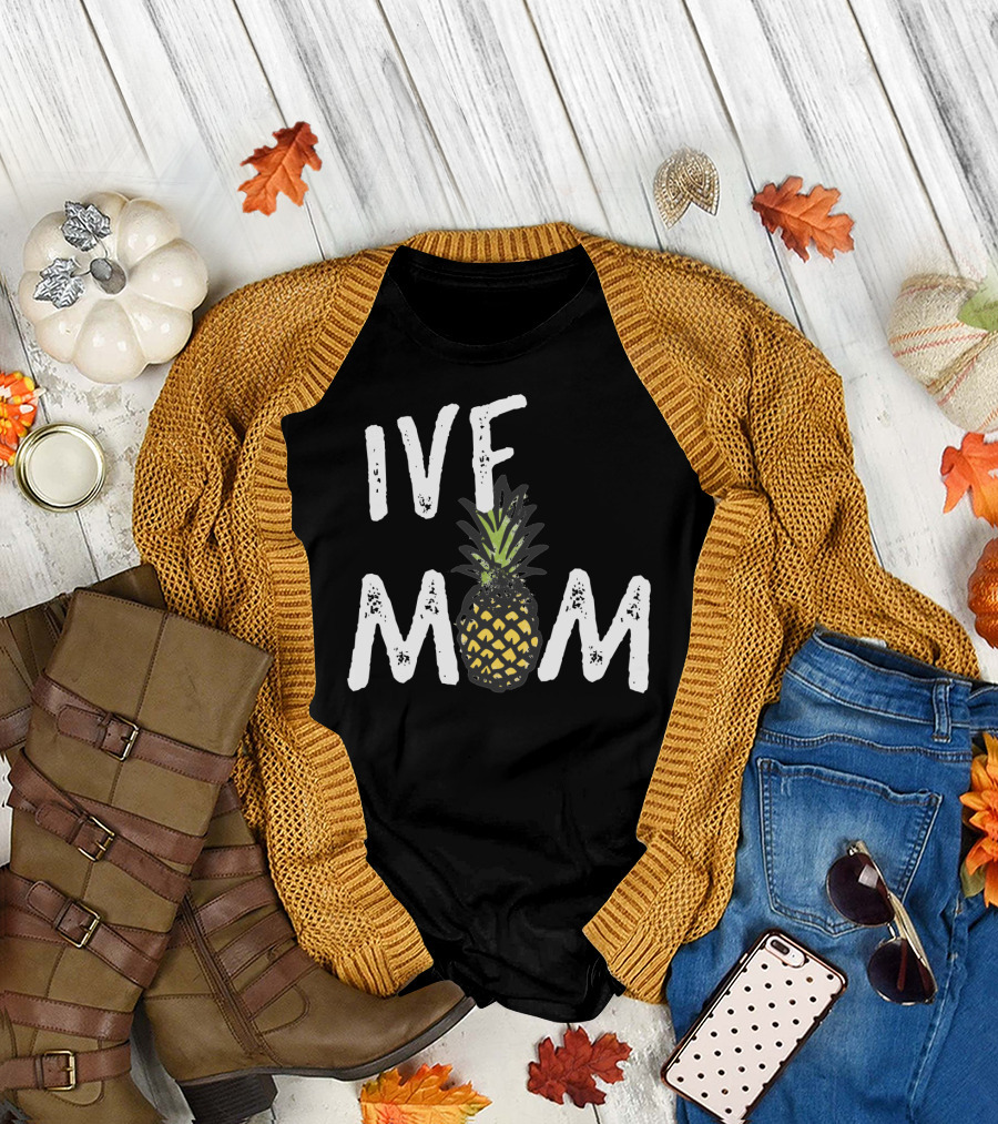 IVF Mom Pineapple Infertility Awareness T-Shirt
