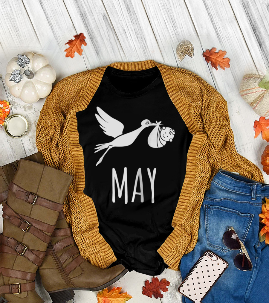Mom Duties Begin in May Expectant Mothers Stork Baby Arrival T-Shirt