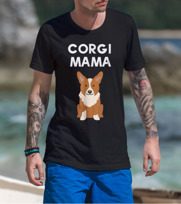Corgi Mama Corgi Lover Cute Corgi Mom T-Shirt