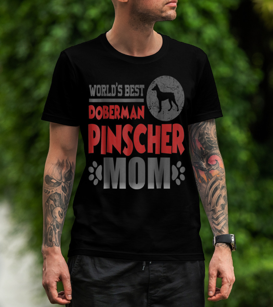 WORLD'S BEST DOBERMAN PINSCHER MOM T-Shirt