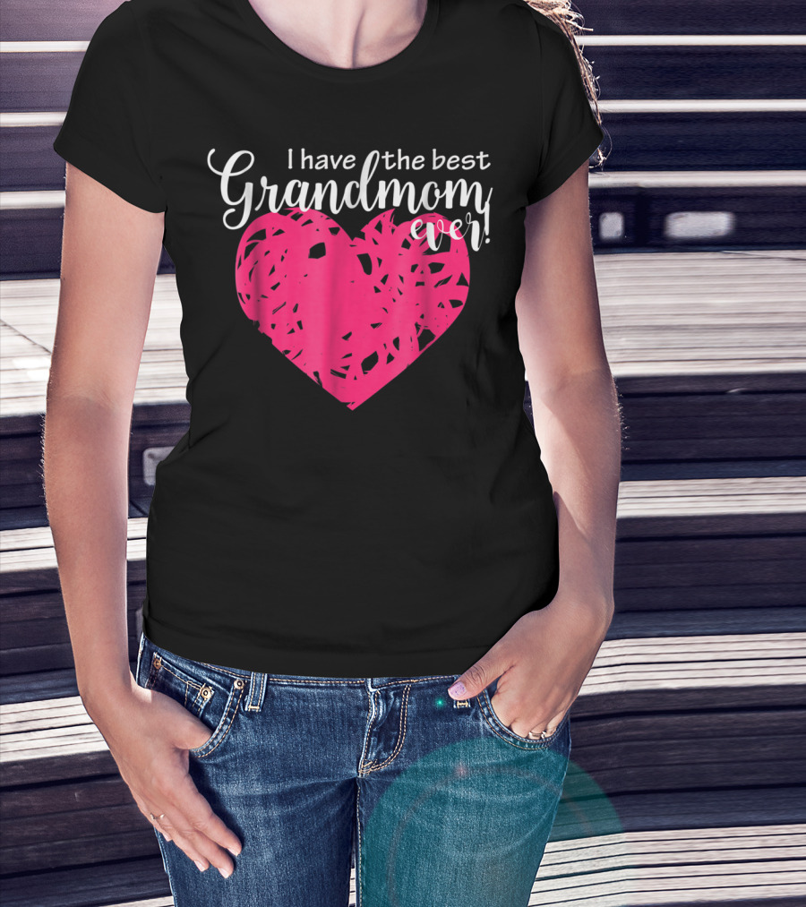 I Have The Best Grandmom Ever Pink Heart T-Shirt