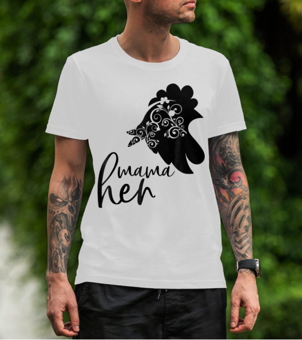 Mama Hen Funny Birthday Idea For Mom T-Shirt