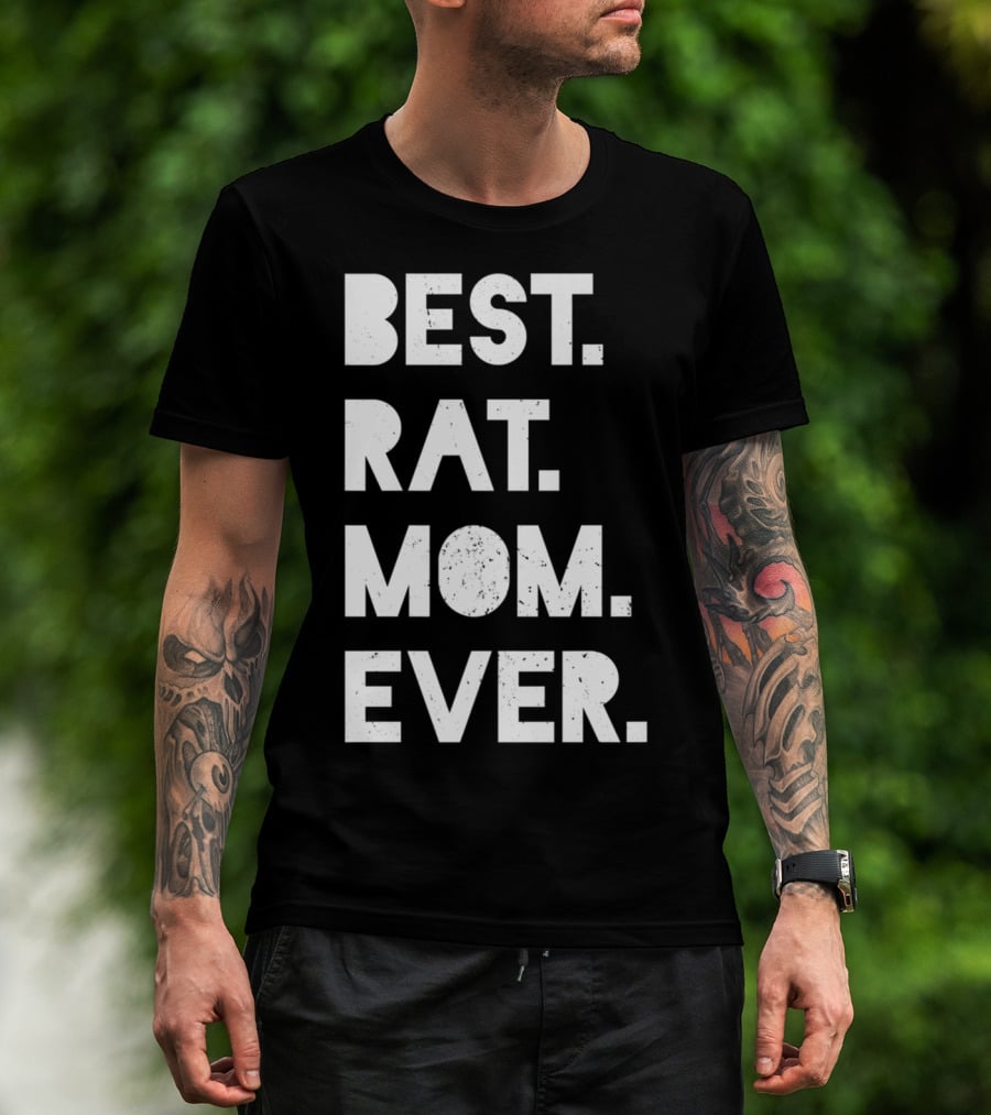 BEST RAT MOM EVER Funny Womens Pet T-Shirt